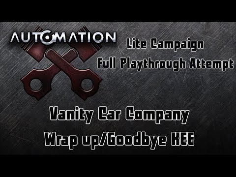 Automation | Lite Campaign | Vanity Wrapup - Kee Engine Sendoff