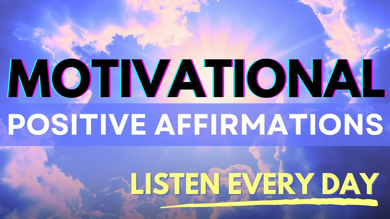 Powerful Positive Affirmations | Motivation & Inspiration