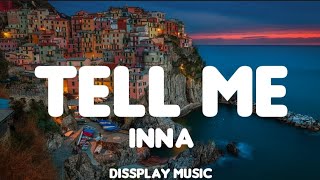 Inna - Tell Me (lyrics)