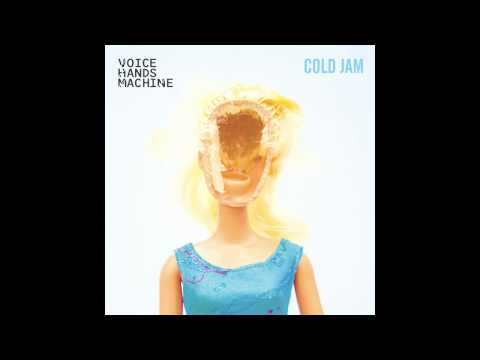 Voice Hands Machine - Cold Jam (single)