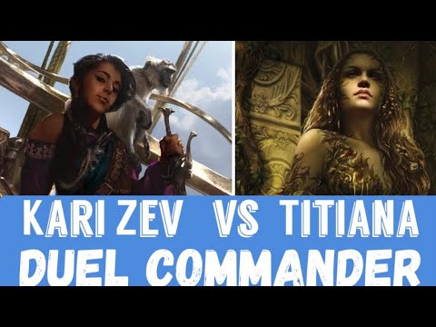 Duel Commander | MU 061321 | Round 4: Kari Zev vs Titania