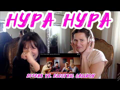 257ers vs. Electric Callboy - HYPA HYPA - Moms Next Door React!