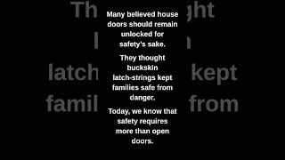 Many believed house doors should remain unlocked for safety's sake.