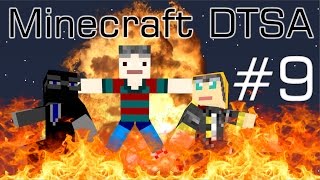 Minecraft DTSA - Episode 9 - Well that was... Interesting