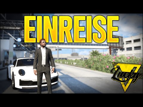 DIE EINREISE von Michael Cooper AUF LUCKYV! | GTA RP | LuckyV | Einreise | #1 | Einreise: LuckyV