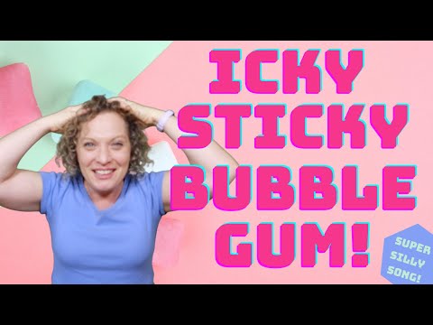 Icky Sticky Bubble Gum | Movement Song for Kids, Preschoolers and Toddlers