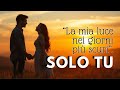 ️Solo Tu Canzone D Amore Emotiva E Intensa Emozioni In Musica Musica Italiana Romantica