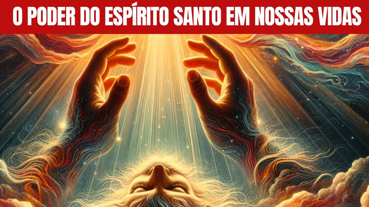 Como Receber o Poder do Espírito Santo?