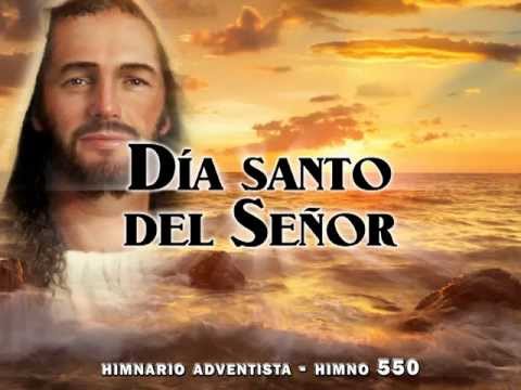 Himno #550 - Día santo del Señor