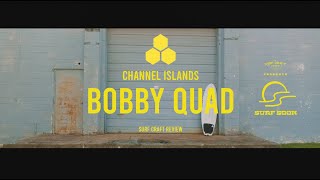 Surf Soon • Review of the 5'8 Bobby Quad by Channel Islands Surfboards