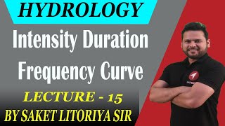 Intensity-Duration-Frequency curves/ Return Period | Hydrology Lecture 15
