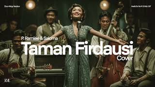 Download lagu P. Ramlee & Saloma • Taman Firdausi (Nasib Do Re Mi 1966 OST) (Cover) • Doo-Wop Version mp3