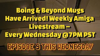  Boing & Beyond Mugs Have Arrived! | Weekly Amiga Retro Livestream – Every Wednesday @7PM PST