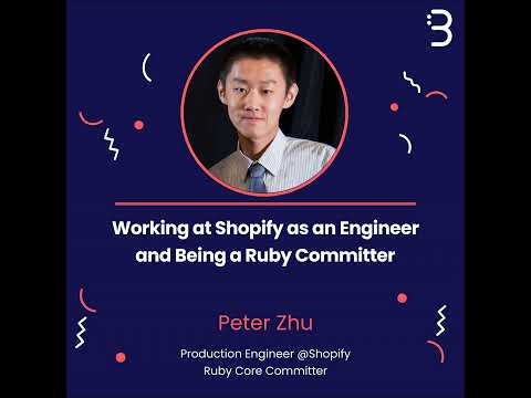 Teknik: Working at Shopify as an Engineer and Being a Ruby Committer with Peter Zhu