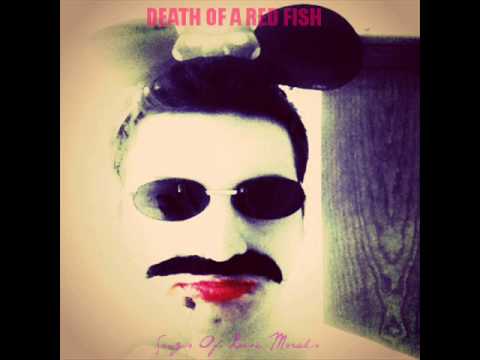 Death Of A Red Fish - The Fear Of Losing You