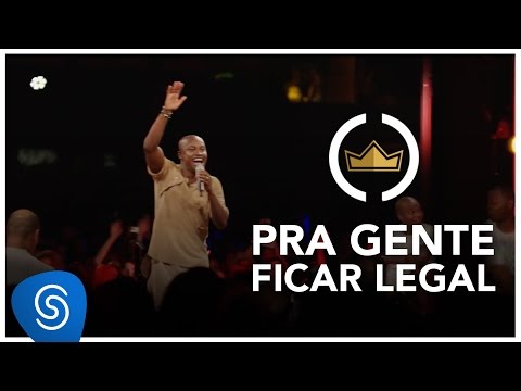 Video thumbnail for Pra Gente Ficar Legal