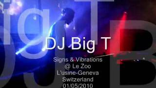 DJ Big T @ Signs & Vibrations - Le Zoo - Switzerland