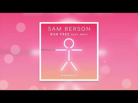 Sam Berson - Run Free ft. Pritt (Jack Squire Remix)