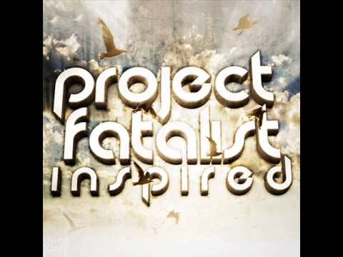 Project Fatalist - Above The Stars