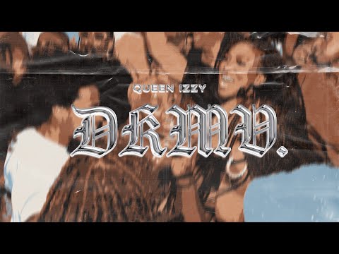 Queen Izzy- DKMV. (visualizer)