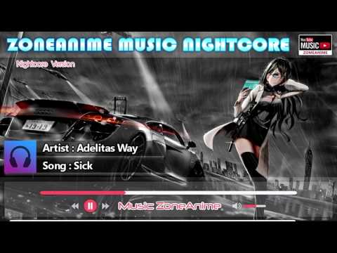 [NIGHTCORE] Adelitas Way - Sick