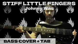 Stiff Little Fingers - ‘Johnny Was’ (bass cover + tab) [Punk Rock]