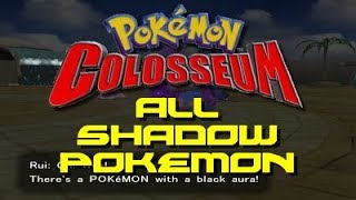 Download lagu Pokemon Colosseum: ALL Shadow Pokemon Locations mp3