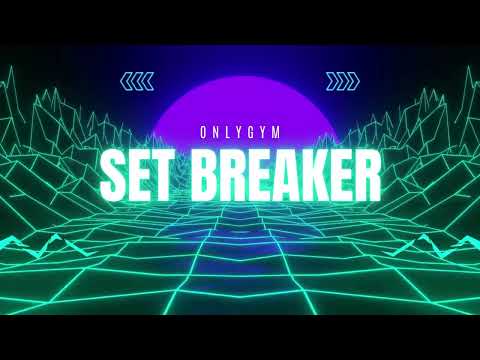Set Breaker | OnlyGym