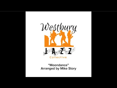 Moondance Arranged by Mike Story￼