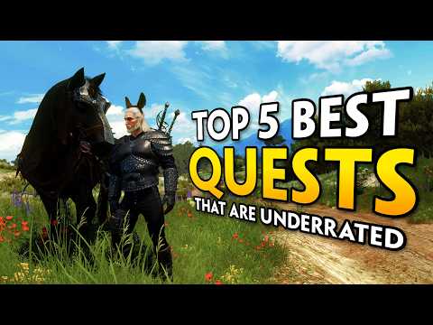 5 BEST Quests in The Witcher 3 That Don't Get Enough Credit...