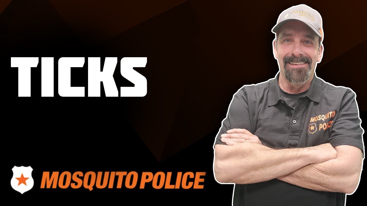 Mosquito Police - Ticks