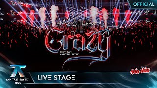 CRAZY - buitruonglinh, Otis, Mason Nguyễn, TEZ cháy hết mình | Anh Trai Say Hi 2025 [Live Stage]