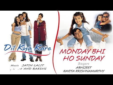 Monday Bhi Ho Sunday Best Audio Song - Dil Kya Kare|Ajay Devgan|Mahima|Abhijeet|Kavita K
