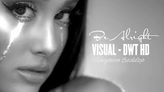 Ariana Grande - Be Alright - Visual [DWTour] HD
