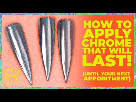 How to Apply Chrome that will last!! (until your next appointment)