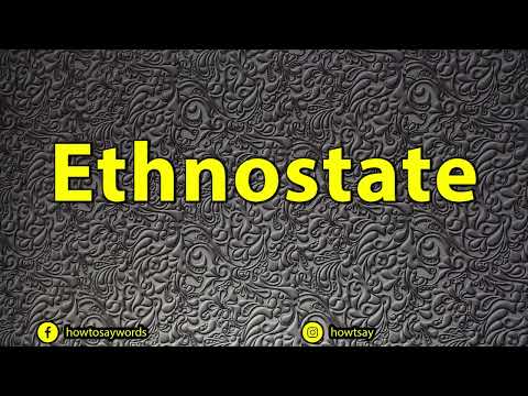 How To Pronounce Ethnostate