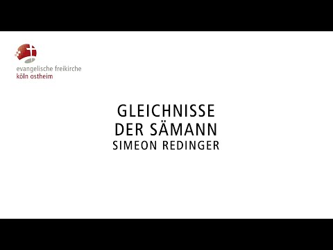 Gleichnisse - Der Sämann // Simeon Redinger