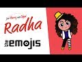 Radha Feat The Emojis Jab Harry Met Sejal