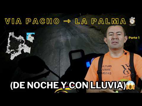 Vía Pacho a La Palma: Los peligros de viajar de noche y con lluvia | Estado de la vía Parte 1