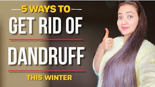Dandruff Treatment at Home : Dandruff को जड़ से खत्म करें और बालों का झड़ना रोके सिर्फ 1 हफ्ते में