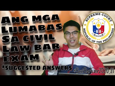 ETO NA! SUGGESTED ANSWERS TO THE 2021-22 CIVIL LAW BAR EXAM QUESTIONS!