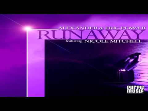 Alex Ander & Eric Powa B Feat Nicole Mitchell - "Runaway"    (Juan Pacifico disco remix)