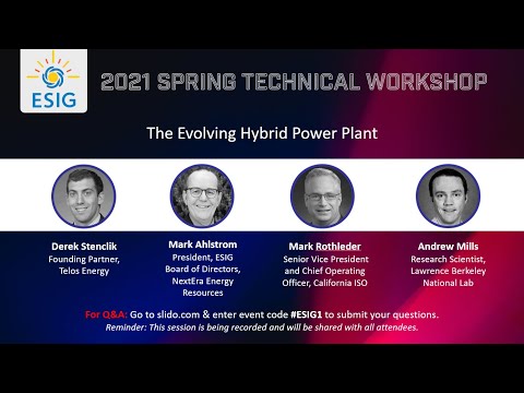 2021 Spring Workshop Session 10: The Evolving Hybrid Power Plant