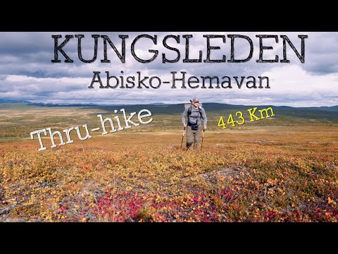 Kungsleden Trail Thru-hike, Hiking from Abisko to Hemavan