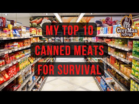 My Top 10 Canned Meats For Survival | 4 Key Factors...
