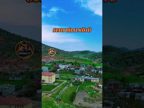 BECIRMAN SEYIT BİLAL KÖYÜ VE TARİHİ
