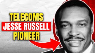 Phenomenal Tale: Jesse Russell Telecom Pioneer | EP27
