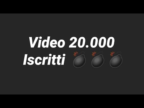 💣💣SPECIALE 20.000 ISCRITTI E NON SOLO 💣💣