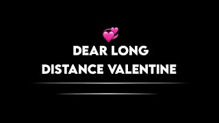 Dear Long Distance Valentine ❤️!! | Long distance valentines day wish | @KK SB