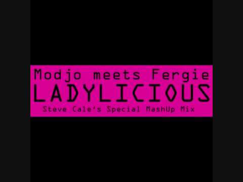 Modjo meets Fergie - Ladylicious (Steve Cale's MashUp Mix)
